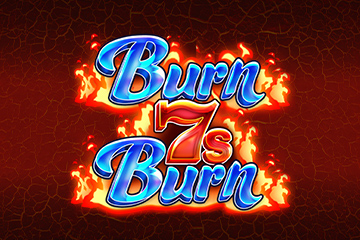 Burn 7s Burn